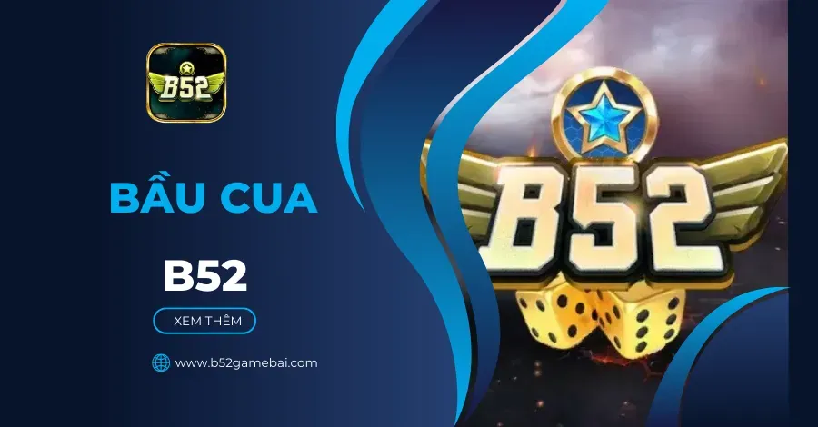 bầu cua B52